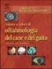 Atlante a colori di oftalmologia del cane e del gatto