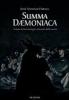 Summa daemoniaca. Trattato di demonologia e manuale dell'esorcista