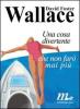 Una cosa divertente che non far� mai pi�