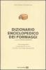 Dizionario enciclopedico dei formaggi