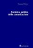Societ� e politica della comunicazione