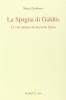 La Spagna di Gald�s. La vita umana salvata dalla storia