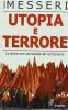 Utopia e terrore. La storia non raccontata del comunismo