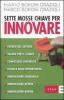 Sette mosse chiave per innovare
