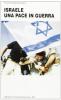 Israele una pace in guerra