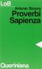 Proverbi, Sapienza. Sapere e felicit�