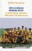 Con la maglia numero sette. Le potenzialit� educative dello sport nell'adolescenza