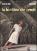 La bambina che pende. Le citt� oscure
