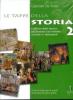 Le tappe della storia. Con laboratorio vol.2