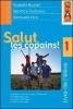 Salut, les copains! Cahier d'exercises. Per la Scuola media