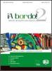 A bordo. Digital. Per le Scuole superiori. Con CD Audio e CD-ROM vol.2
