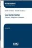 La locazione. Contratto, obbligazione, estinzione