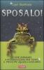 Sposalo! Come imparare a riconoscere per tempo il principe �quasi� azzurro