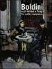 Boldini e gli italiani a Parigi. Tra realt� e impressione. Catalogo della mostra (Roma, 14 novembre 2009-14 marzo 2010)