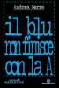 Il blu non finisce con la A