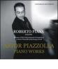 Astor Piazzolla. Piano works. Con CD Audio