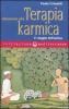 Iniziazione alla terapia karmica. Il viaggio dell'anima
