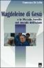 Magdeleine di Ges� e le Piccole Sorelle nel mondo dell'Islam
