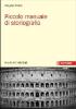 Piccolo manuale di storiografia