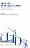 Educare al plurilinguismo. Riflessioni didattiche, pedagogiche e linguistiche