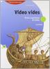 Video vides. Prime esperienze di latino. Per le Scuole superiori