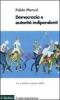 Democrazia e autorit� indipendenti. Un romanzo �Quasi� giallo