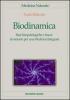 Biodinamica. Basi fisiopatologiche e tracce di metodo per una medicina integrata