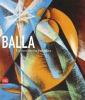Giacomo Balla. La modernit� futurista