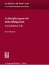 La disciplina generale delle obbligazioni. Corso di diritto civile. Ediz. ridotta a uso degli studenti