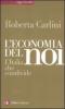 L' economia del noi. L'Italia che condivide