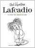 Lafcadio. Il leone che mirava in alto. Ediz. italiana e inglese