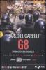 G8. Cronaca di una battaglia. Con DVD