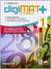 Digimat +. Aritmetica-Geometria-Quaderno competenze. Con espansione online. Per la Scuola media. Con CD-ROM vol.1 Digimat +. Aritmetica-Geometria-Quaderno competenze. Con espansione online. Per la Scuola media. Con CD-ROM vol.1