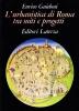 L' urbanistica di Roma tra miti e progetti