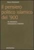Il pensiero politico islamico del '900. Tra riformismo, restaurazione e laicismo