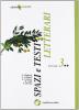 Spazi e testi letterari. Ediz. verde. Per le Scuole superiori vol.3