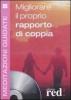 Migliorare il proprio rapporto di coppia. Con CD Audio audio