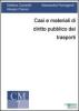 Casi e materiali di diritto pubblico dei trasporti