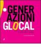 Generazioni glocal. Itinerari artistici dali anni ottanta al duemiladieci in Sardegna