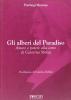 Gli alberi del paradiso. Amore e potere alla corte di Caterina Sforza