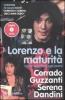 Lorenzo e la maturit�. Come secernere agli esami. Con DVD