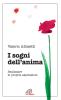 I sogni dell'anima. Realizzare le proprie aspirazioni
