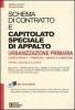 Schema di contratto e capitolato speciale di appalto urbanizzazione primaria. Lavori stradali, fognature, impianti illuminazione. Con CD-ROM