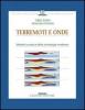 Terremoti e onde. Metodi e pratica della sismologia moderna