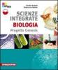 Scienze integrate. Biologia. Progetto genesis. Con espansione online. Per le Scuole superiori