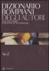 Dizionario Bompiani degli autori. Di tutti i tempi e di tutte le letterature vol.6