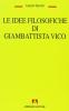 Le idee filosofiche di Giambattista Vico