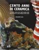 Cento anni di ceramica
