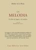 Melodia. Un libro da leggere e da studiare