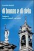 Di bronzo e di cielo. Campane: storia, simboli, curiosit�